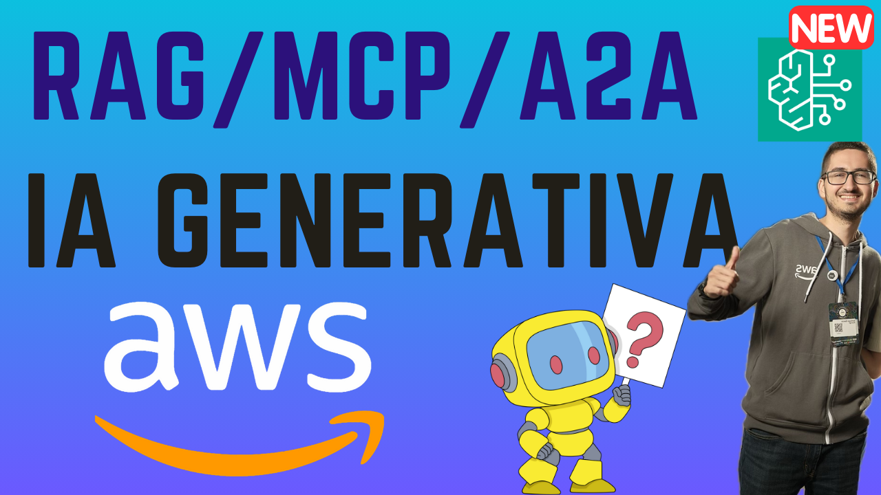 Lo Nuevo de IA Generativa - Agents, MCP, A2A, AgentCore (AWS UG Medellin)